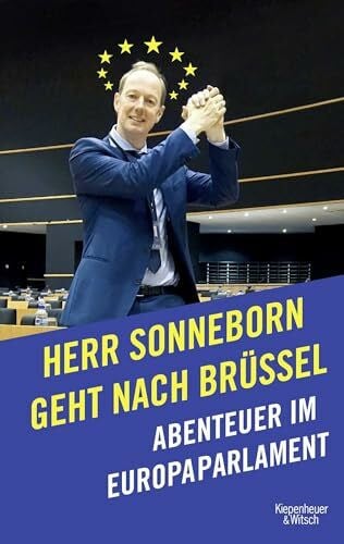 Sonneborn, Martin Herr Sonneborn geht nach Brüssel: Abenteuer im Europaparlament