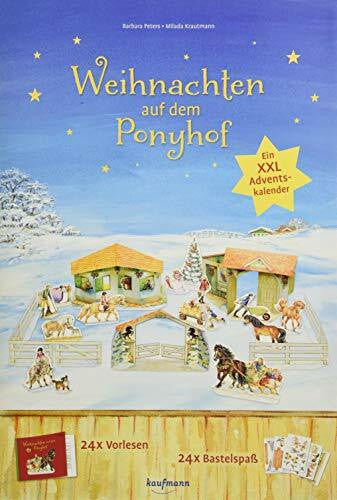 Krautmann, Milada Weihnachten auf dem Ponyhof. Ein XXL-Adventskalender zum Vorlesen und Basteln (Adventskalender mit Geschichten für Kinder: Ein Buch zum Vorlesen und Basteln)