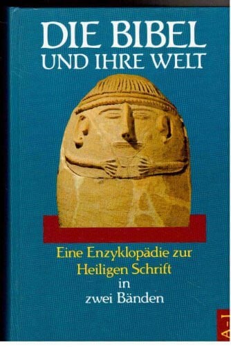 Cornfeld, G./Botterweck, G.J. (Hrsg): Die Bibel und Ihre Welt. Eine Enzyklopädie zur Heiligen Schrift in zwei Bänden.