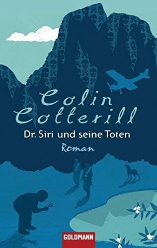 Mohr, Thomas Dr. Siri und seine Toten: Kriminalroman (Dr. Siri ermittelt, Band 1)