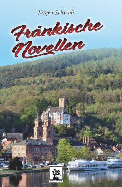Jürgen Schwab Fränkische Novellen