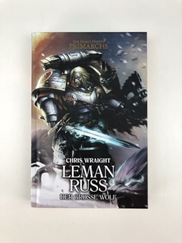 Behrenbruch, Stefan Leman Russ - Der Große Wolf: The Horus Heresy - Primarchs 02