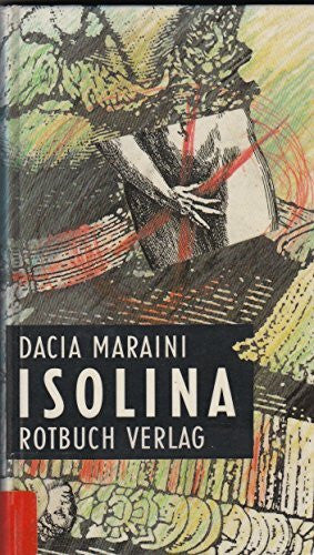 Dacia Maraini Isolina: Die zerstückelte Frau