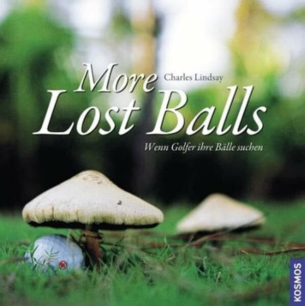 Lindsay, Charles More Lost Balls: Wenn Golfer ihr Bälle suchen