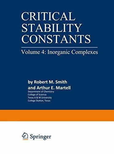 Martell, Arthur Critical Stability Constants: Inorganic Complexes
