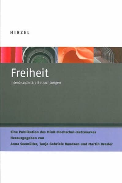Martin Dresler Freiheit: Interdisziplinäre Betrachtungen