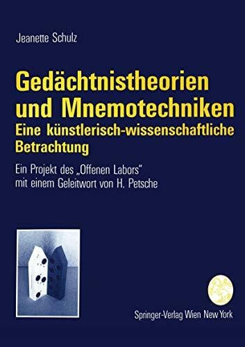 Schulz, Jeanette Gedächtnistheorien und Mnemotechniken: Eine künstlerisch-wissenschaftliche Betrachtung (German Edition)