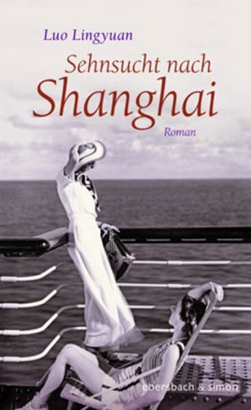 Lingyuan, Luo Sehnsucht nach Shanghai: Roman