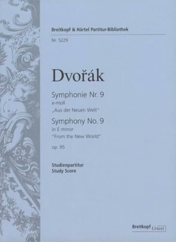 Christian R. Riedel (Hrsg.) Symphonie Nr. 9 e-moll op. 95 - Aus der Neuen Welt - Breitkopf Urtext - Studienpartitur (PB 5229): Studienpartitur. Hrsg.: Chr. R. Riedel