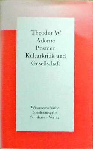 Adorno, Theodor W Prismen - Kulturkritik und Gesellschaft.