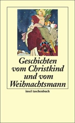 Wenzel, Peter Geschichten vom Christkind und vom Weihnachtsmann (insel taschenbuch)