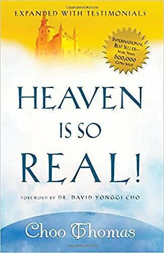 Thomas, Choo Heaven Is So Real!: Expanded with Testimonials