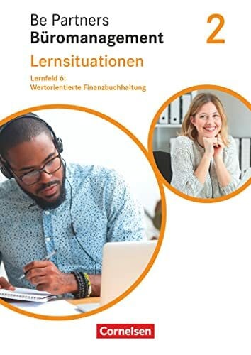 Kiefer, Sabine Be Partners - Büromanagement - Ausgabe 2020 - 2. Ausbildungsjahr: Lernfelder 5-8: Wertorientierte Finanzbuchhaltung - Arbeitsbuch