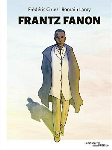 Romain Lamy Frantz Fanon