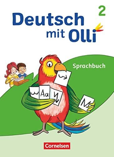Thiel, Alexandra Deutsch mit Olli - Sprache 2-4 - Ausgabe 2021 - 2. Schuljahr: Sprachbuch - Mit Lernentwicklungsheft, Grammatikkarte und BuchTaucher-App