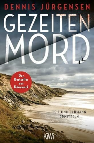 Sonnenberg, Ulrich Gezeitenmord: Der erste Fall für Lykke Teit und Rudi Lehmann (Deutsch-dänische Grenzfälle, Band 1)