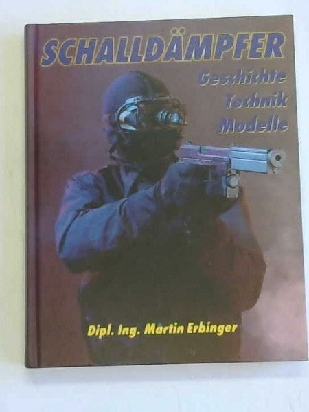 Erbinger, Martin Schalldämpfer Geschichte, Technik, Modell