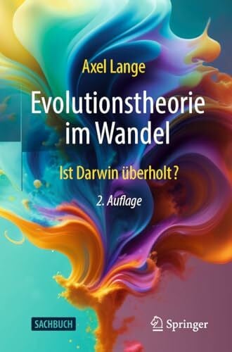 Lange, Axel Evolutionstheorie im Wandel: Ist Darwin überholt?