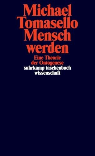 Schröder, Jürgen Mensch werden: Eine Theorie der Ontogenese (suhrkamp taschenbuch wissenschaft)