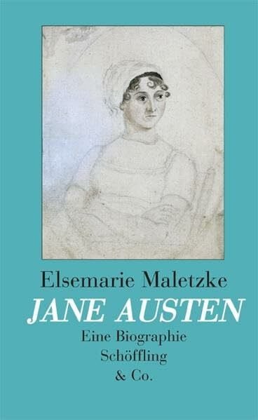Maletzke, Elsemarie Jane Austen: Eine Biographie