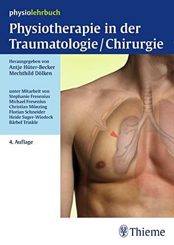 Dölken, Mechthild Physiotherapie in der Traumatologie/Chirurgie (Physiolehrbuch)