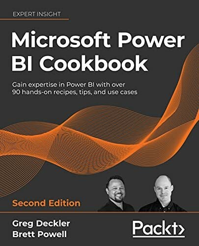 Brett Powell Microsoft Power BI Cookbook: Gain expertise in Power BI with over 90 hands-on recipes, tips, and use cases