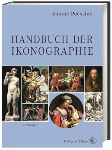 Poeschel, Sabine Handbuch der Ikonographie: Sakrale und profane Themen der bildenden Kunst