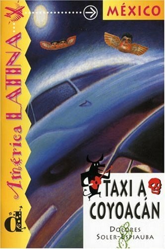Soler-Espiauba, Dolores México - Un taxi hacia Coyoaćan: Text in Spanisch