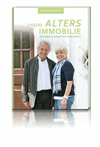 Immobilien Expertenwissen Verlag Unsere Altersimmobilie