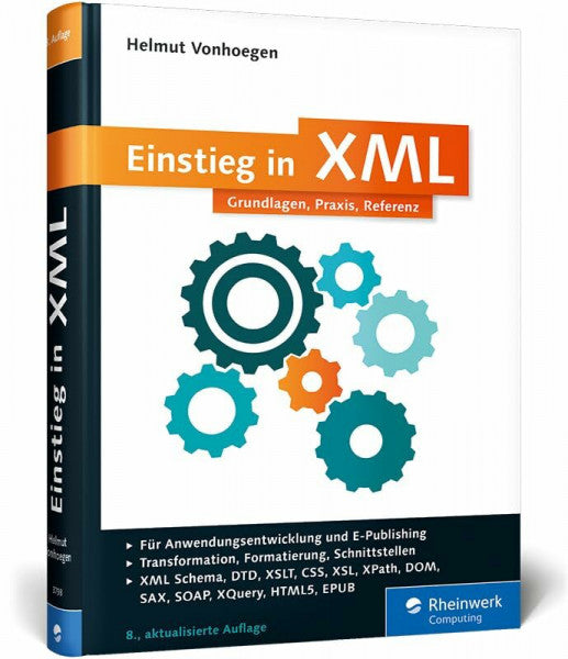 Vonhoegen, Helmut Einstieg in XML: Grundlagen, Praxis, Referenz