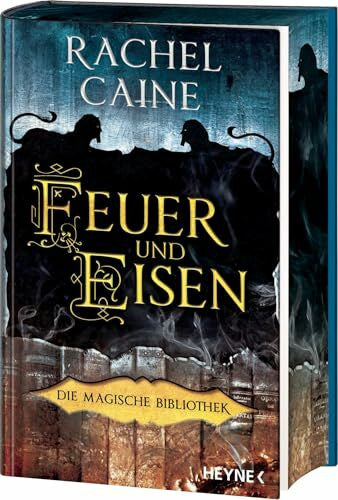 Adam, Stefanie Feuer und Eisen – Die Magische Bibliothek: Die Dark-Academia-Sensation - Mit farbig gestaltetem Buchschnitt nur in limitierter Erstauflage - Roman (Die Magische Bibliothek-Reihe, Band 4)
