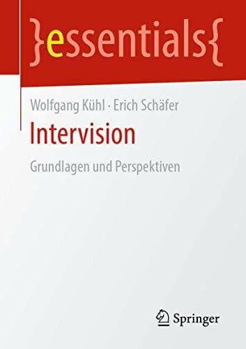 Schäfer, Erich Intervision: Grundlagen und Perspektiven (essentials)