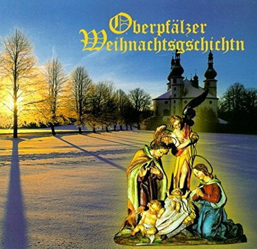 Gillitzer, Alois Oberpfälzer Weihnachtsgschichtn