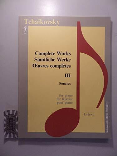 Tschaikowsky, Peter Ilyich Tschaikowsky: Sonaten