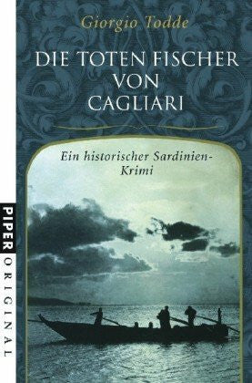 Volxem, Susanne Van Die toten Fischer von Cagliari: Ein historischer Sardinien-Krimi (Piper Original, Band 7135)
