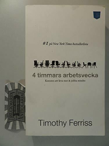 Vesterlund, Andreas 4 timmars arbetsvecka : konsten att leva mer & jobba mindre