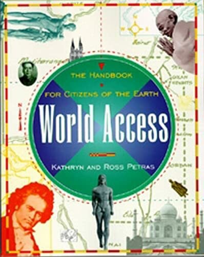 Petras, Kathryn World Access: The Handbook for Citizens of the Earth