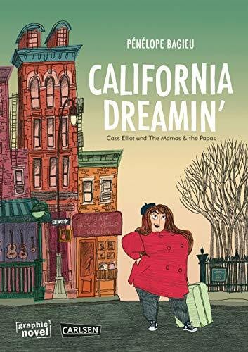 Bagieu, Pénélope California Dreamin': Cass Elliott and The Mamas & the Papas