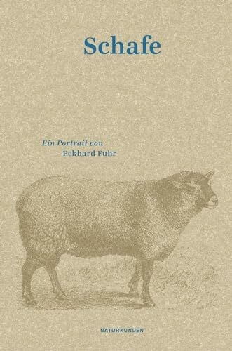 Fuhr, Eckhard Schafe: Ein Portrait (Naturkunden)