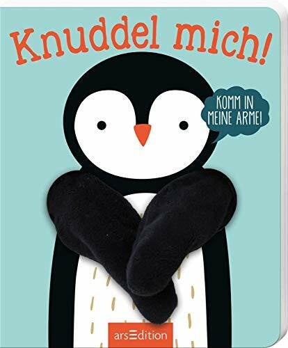 Verbakel, Helmi Knuddel mich!: Komm in meine Arme, kleiner Pinguin! (Ärmchen-Bücher)