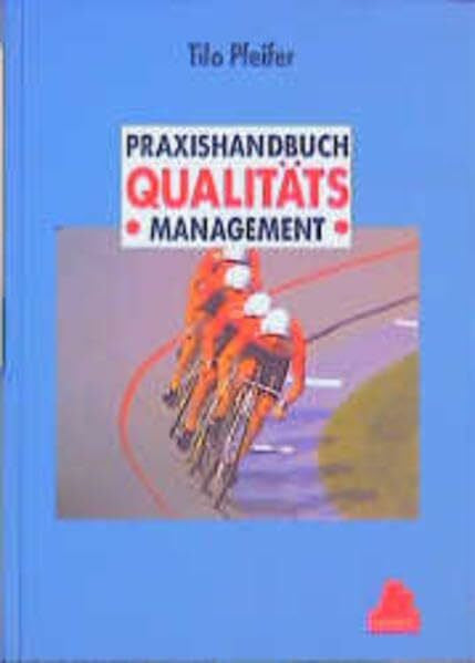 Pfeifer, Tilo Praxishandbuch Qualitätsmanagement