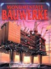 Pollard, Michael Monumentale Bauwerke: Von den Anfängen bis zur Gegenwart