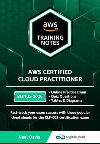 Davis, Neal AWS Certified Cloud Practitioner Training Notes