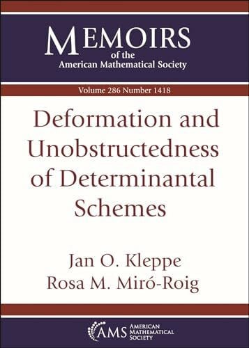 Miro-Roig, Rosa M. Deformation and Unobstructedness of Determinantal Schemes (Memoirs of the American Mathematical Society)