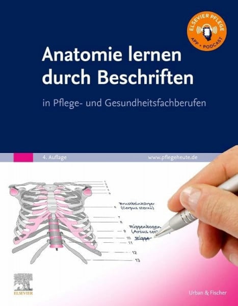 Elsevier GmbH Anatomie lernen durch Beschriften: in Pflege- und Gesundheitsfachberufen
