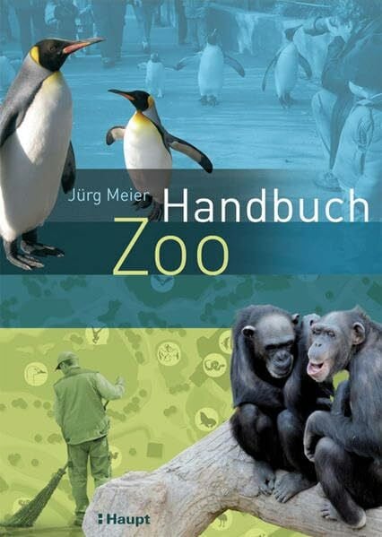 Meier, Jürg Handbuch Zoo: Moderne Tiergartenbiologie