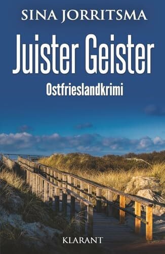 Jorritsma, Sina Juister Geister. Ostfrieslandkrimi - Nordseekrimi - Inselkrimi (Witte und Fedder ermitteln, Band 30)