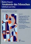 Zilles, Karl Anatomie des Menschen, in 4 Bdn., Bd.4, Topographie der Organsysteme, Systematik der peripheren Leitungsbahnen