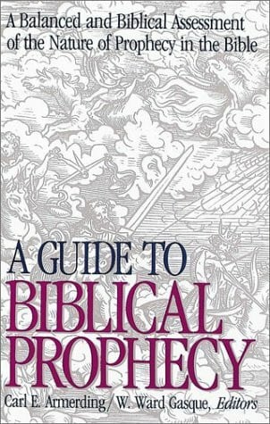 Armerding, Carl E. Guide to Biblical Prophecy
