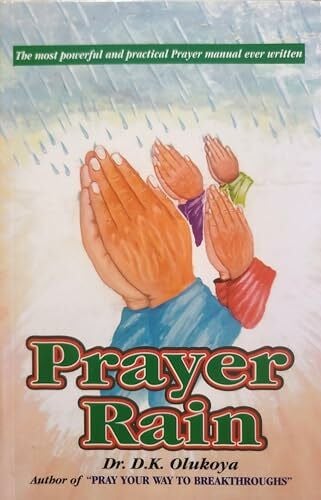 Olukoya, Dr. D. K. Prayer Rain